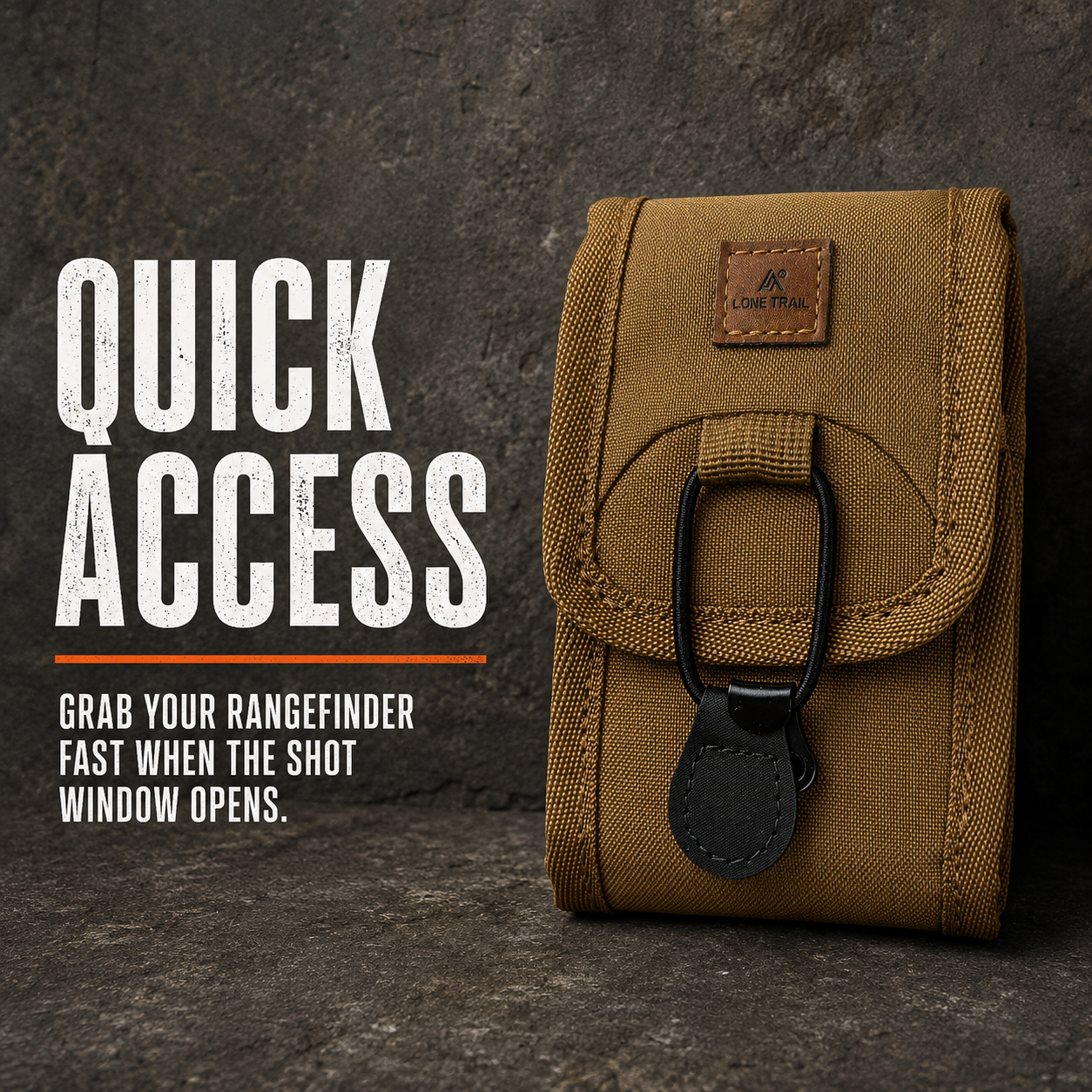Lone Trail universal rangefinder pouch quick access for a fast shot